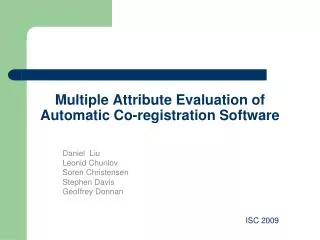 Multiple Attribute Evaluation of Automatic Co-registration Software