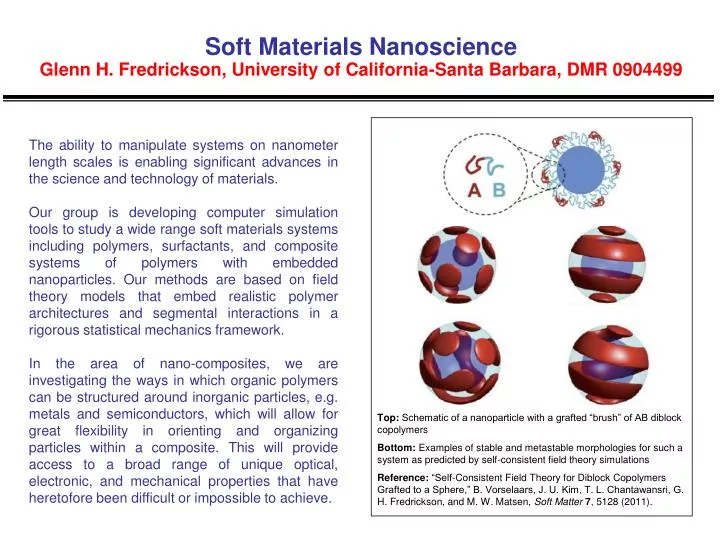 soft materials nanoscience glenn h fredrickson university of california santa barbara dmr 0904499