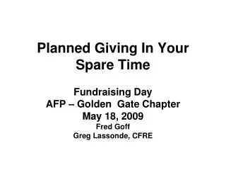 Planned Giving In Your Spare Time