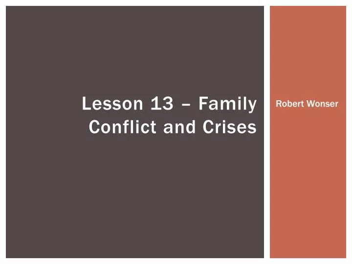 lesson 13 family conflict and crises