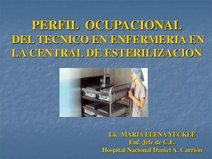 perfil ocupacional del tecnico en enfermeria en la central de esterilizacion