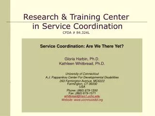 Research &amp; Training Center in Service Coordination CFDA # 84.324L