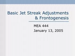 Basic Jet Streak Adjustments &amp; Frontogenesis