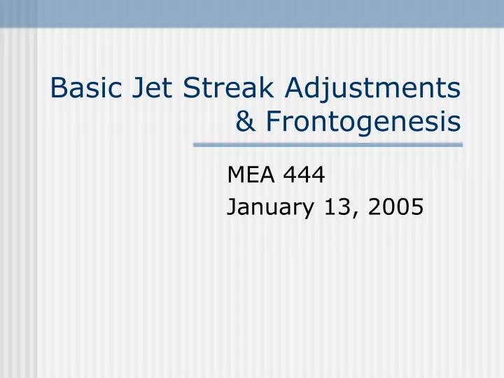 basic jet streak adjustments frontogenesis