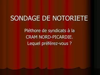 sondage de notoriete