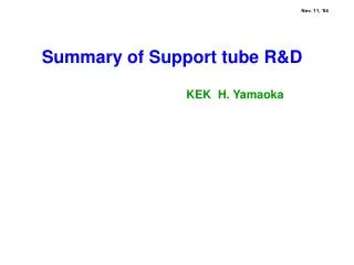 Summary of Support tube R&amp;D