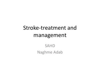 Stroke-treatment and management