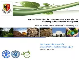 Background documents for preparation of the SoEF2015 Enquiry Roman Michalak