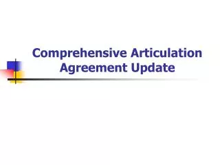 Comprehensive Articulation Agreement Update