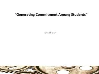 “Generating Commitment Among Students”