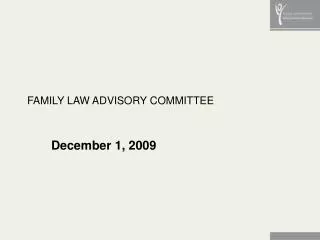 FAMILY LAW ADVISORY COMMITTEE