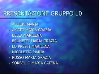 presentazione gruppo 10