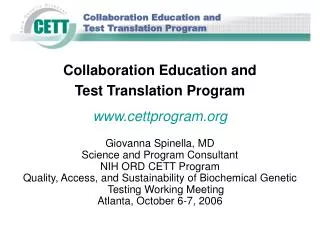 Collaboration Education and Test Translation Program cettprogram Giovanna Spinella, MD