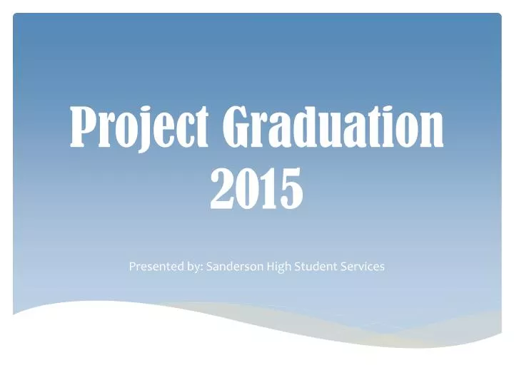 project graduation 2015