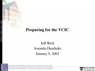 Preparing for the VCIC