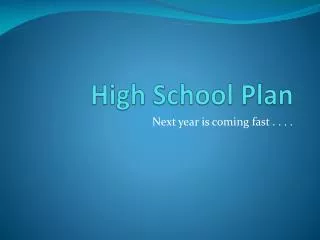 High School Plan