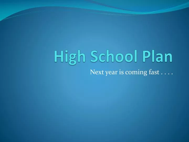high school plan