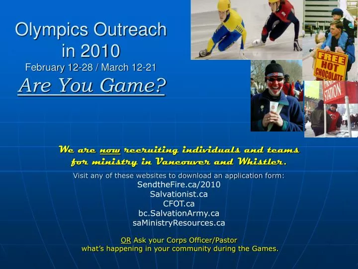 olympics outreach in 2010 february 12 28 march 12 21 are you game