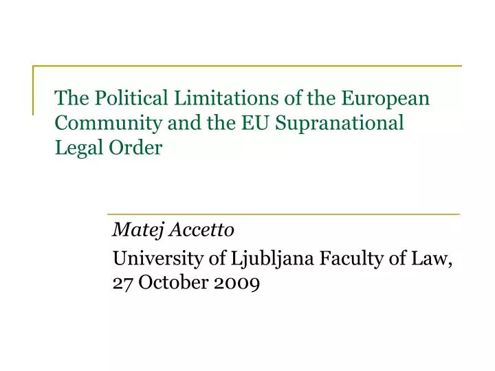 the political limitations of the european community and the eu supranational legal order