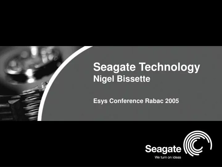 seagate technology nigel bissette esys conference rabac 2005
