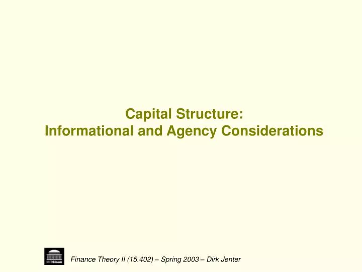 capital structure informational and agency considerations