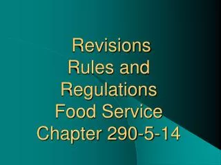 Revisions Rules and Regulations Food Service Chapter 290-5-14