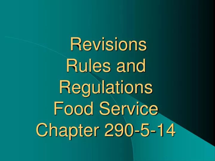 revisions rules and regulations food service chapter 290 5 14