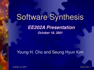 Software Synthesis EE202A Presentation October 18, 2001