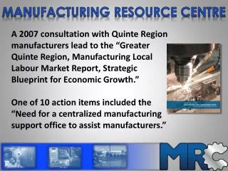 MANUFACTURING RESOURCE CENTRE
