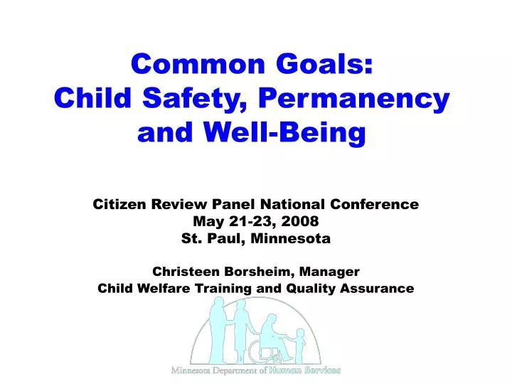 common goals child safety permanency and well being
