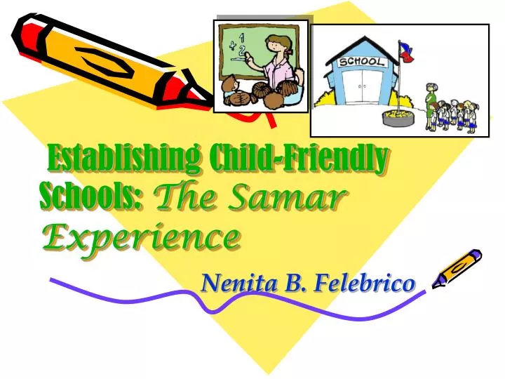 establishing child friendly schools the samar experience