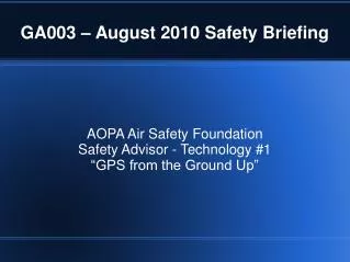 GA003 – August 2010 Safety Briefing