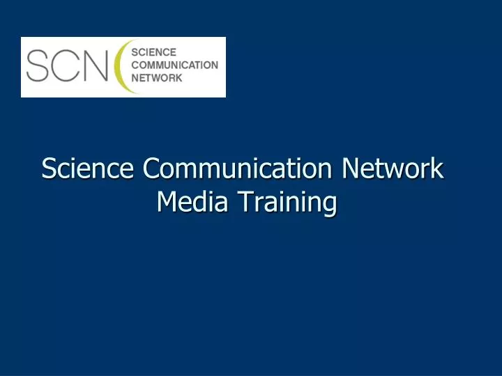science communication network media training