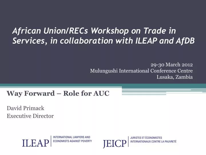 african union recs workshop on trade in services in collaboration with ileap and afdb