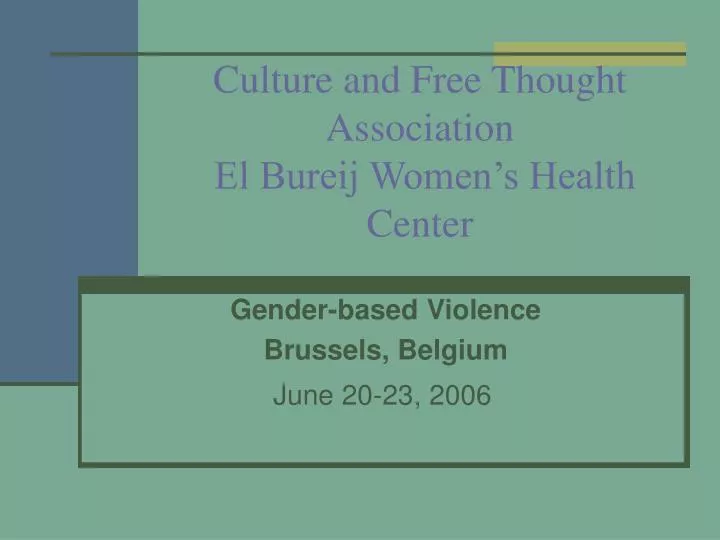 culture and free thought association el bureij women s health center