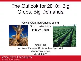 The Outlook for 2010: Big Crops, Big Demands