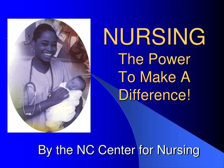 nursing the power to make a difference