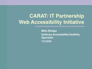 CARAT/ IT Partnership Web Accessibility Initiative