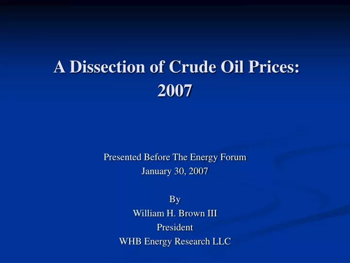 a dissection of crude oil prices 2007