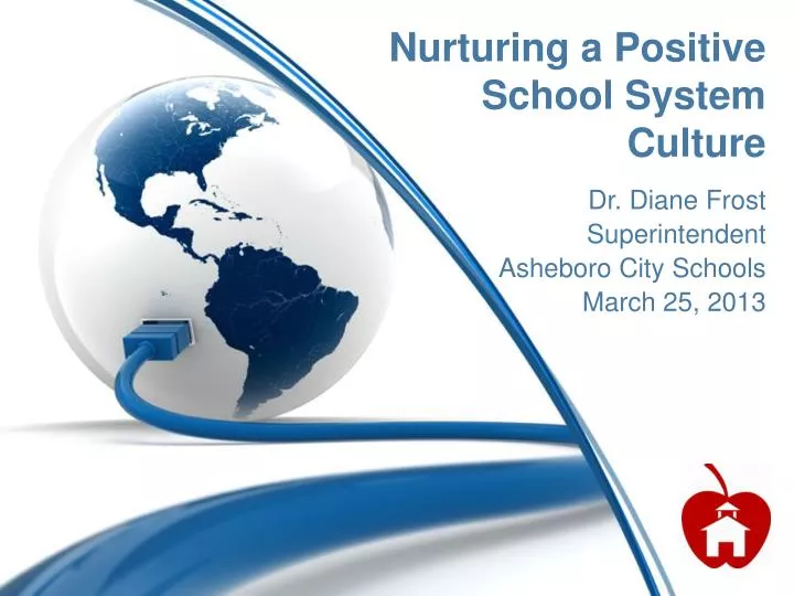 nurturing a positive school system culture
