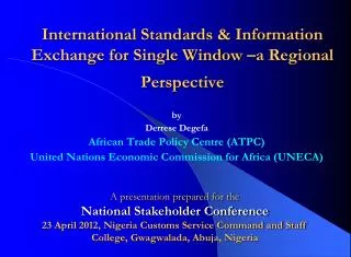 International Standards &amp; Information Exchange for Single Window –a Regional Perspective