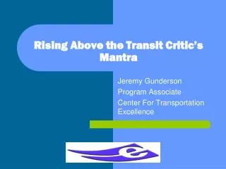 Rising Above the Transit Critic’s Mantra