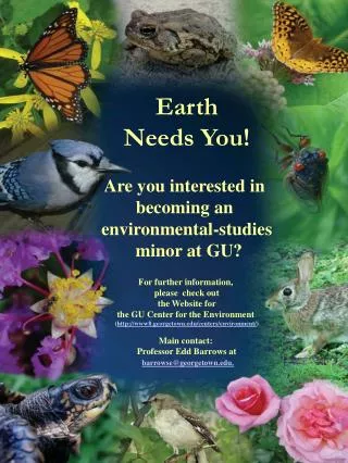 Earth Needs You! Are you interested in becoming an environmental-studies minor at GU?