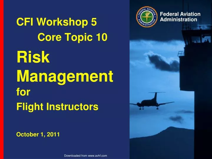 cfi workshop 5 core topic 10 risk management for flight instructors october 1 2011