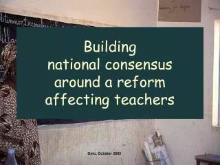 Building national consensus around a reform affecting teachers