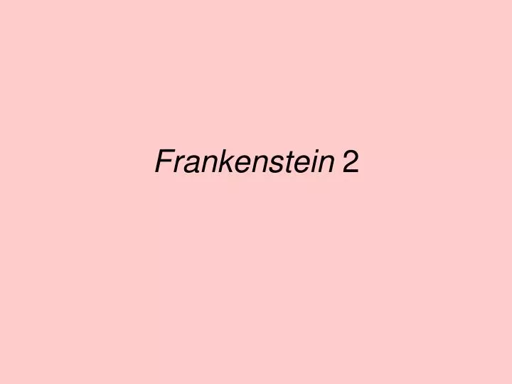 frankenstein 2