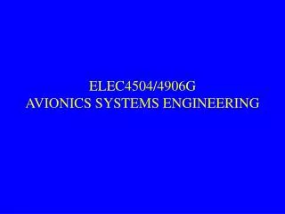 ELEC4504/4906G AVIONICS SYSTEMS ENGINEERING