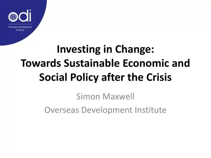 investing in change towards sustainable economic and social policy after the crisis