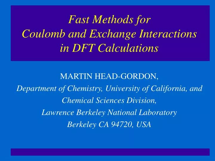 fast methods for coulomb and exchange interactions in dft calculations