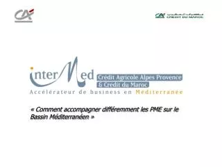 comment accompagner diff remment les pme sur le bassin m diterran en